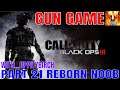 Let's Play Call of Duty Black Ops 3 Part 21 Gun Game Reborn Noob