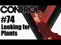 Let's Play Control - 74 - Looking for Plants