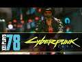 Let's Play Cyberpunk 2077 (Blind) EP78
