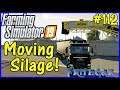 Let's Play Farming Simulator 19 #112: Moving Silage!