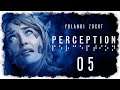 let's play PERCEPTION ♦ #05 ♦ Versteck dich
