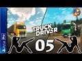 Let's Play Truck Driver PS4 Pro | Console Gameplay Episode 5 | Entering Enemy Territory (P+J)
