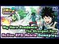 My Hero Academia: The Strongest Hero - Action RPG Mobile Gameplay in 3 Minutes [No Commentary]