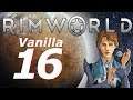 Rimworld Vanilla Let's Play Ep16 - Components!
