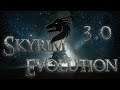Мы Скайрим не проходим, мы тут живем | Skyrim Evolution 3.0 (лучшая сборка!) часть 3