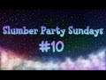 Slumber Party Sundays (ACNH) - Ep. 10
