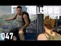 Spaß mit Owen «» Lets Play THE LAST OF US: Part II #047