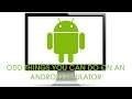 Testing things you can do on an android emulator and some things you should not do