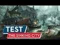 The Sinking City im Test: Enttäuschender Wahnsinn