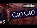 Total War: THREE KINGDOMS Cao Cao Campaign #9