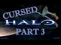 Cursed Halo | Part 3 - Truth and Reconciliation