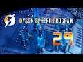 DYSON SPHERE PROGRAM gameplay ESPAÑOL #29 | Seguimos mejorando producción