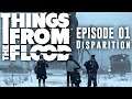 Ep01 - Disparition - Things From The Flood (Campagne JDR)