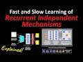 Fast and Slow Learning of Recurrent Independent Mechanisms (Machine Learning Paper Explained)