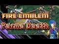 Fire Emblem: Perma-Death