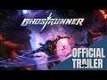 Ghostrunner Nintendo Switch Physical Edition Official Trailer | Also Available for PS4, Xbox One, PC