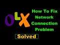 How To Fix Olx App Network Connection Error Android - Fix Olx App Internet Connection