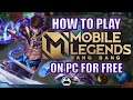 How to Play Mobile Legends on PC for FREE | Games.Lol