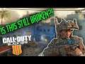 Is This Still Broken? - Black Ops 4 #stayhome