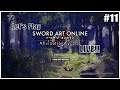 LINK START! | Let's Play Sword Art Online: Alicization Lycoris LIVE! - Part 11