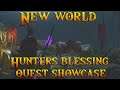 New World - Hunters Blessing - (Quest Showcase)