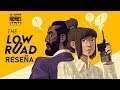 Reseña - The Low Road en Español