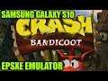 Samsung Galaxy S10 (Exynos) - Crash Bandicoot - ePSXe emulator - Test