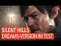 Silent Hills ist endlich da - in euren Träumen: Dreams-Version von Silent Hills im Test  | Special