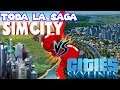 SIMCITY VS CITIES SKYLINES GAMEPLAY ESPAÑOL HISTORIA DE LA SAGA SIMCITY TUTORIAL BASICO