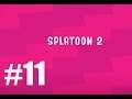 Splatoon 2 Ep11 "Octo-Shower"
