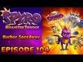 Spyro Reignited Trilogy - EPISODE 104 | Spyro: Year of The Dragon - Harbor Speedway