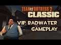 Team Fortress 2 Classic VIP Badwater Gameplay