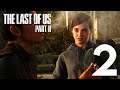 The Last Of Us Part II: IL y a de L'AMOUR dans l'AIR #2 (Let's Play Fr)