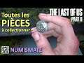 THE LAST OF US PART II: Toutes Les Pièces à Collectionner 32/32 - NUMISMATE Trophée / succès
