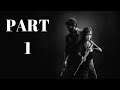 The Last of Us Remastered PS4 Pro - Walkthrough PART 1 - Aggressive/Cruel Gameplay - No Mercy