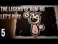 The Legend of Bum-Bo [Episode 5]