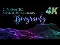 Typography After Effects Tutorial: Cinematic Title Animation in After Effects