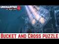 Uncharted 4: A Thief's Bucket Cross Puzzle | Bucket and Cross puzzle solution