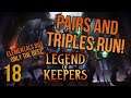 USING DUPLICATES IS ACTUALLY WORKING? Cutom run | Legend of Keepers | 18