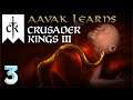 Aavak Learns Crusader Kings 3 – Part 3