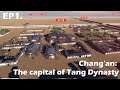 Chang'an: The capital of Tang Dynasty | Ep1 | 구역 개발 게임. [운영게임][관리게임][도시경영게임][ 장안: 더 캐피탈 오브 탕 다이너스티 ]