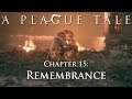 Chapter 15: Remembrance (A Plague Tale gameplay)