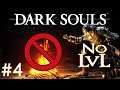 Dark Souls | No Level Run #4