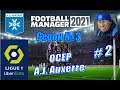 Football Manager 2021 - A.J.Auxerre - Карьера за Осер - Season3\Liga1 #2 - Треть чемпионата