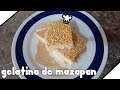 Gelatina de mazapán | La Cocina de un Pinche
