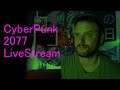 Hangover Day - CyberPunk 2077 Stream