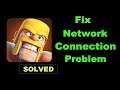 How To Fix Clash of Clans App Network Connection Error Android & Ios - Solve Internet Connection