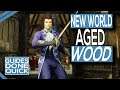 How To Get Aged Wood In New World