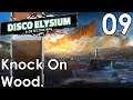 Knock on Wood - Disco Elysium BLIND - Let's Play 009