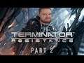 Marked for Termination! | Terminator Resistance - Part 2
